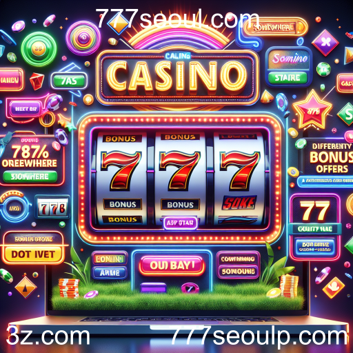 Descubra os Bônus Imperdíveis em 777seoul.com
